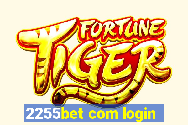 2255bet com login